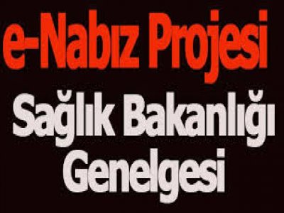  e-Nabız Projesi Hakkında Genelge 