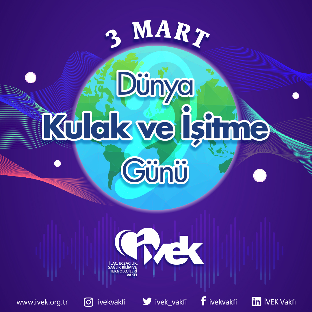  3 Mart Dünya Kulak ve İşitme Günü 